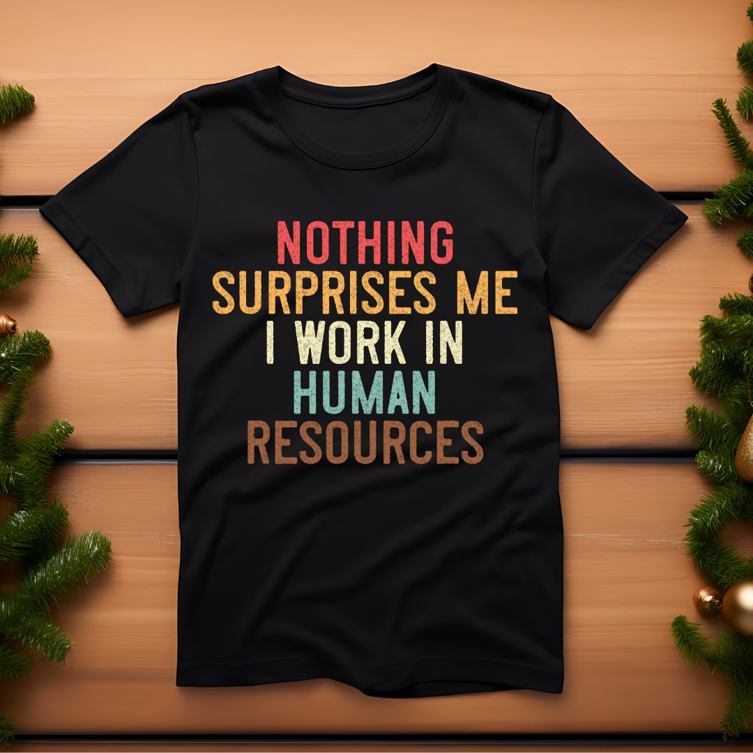 Nothing Can Surprise an HR