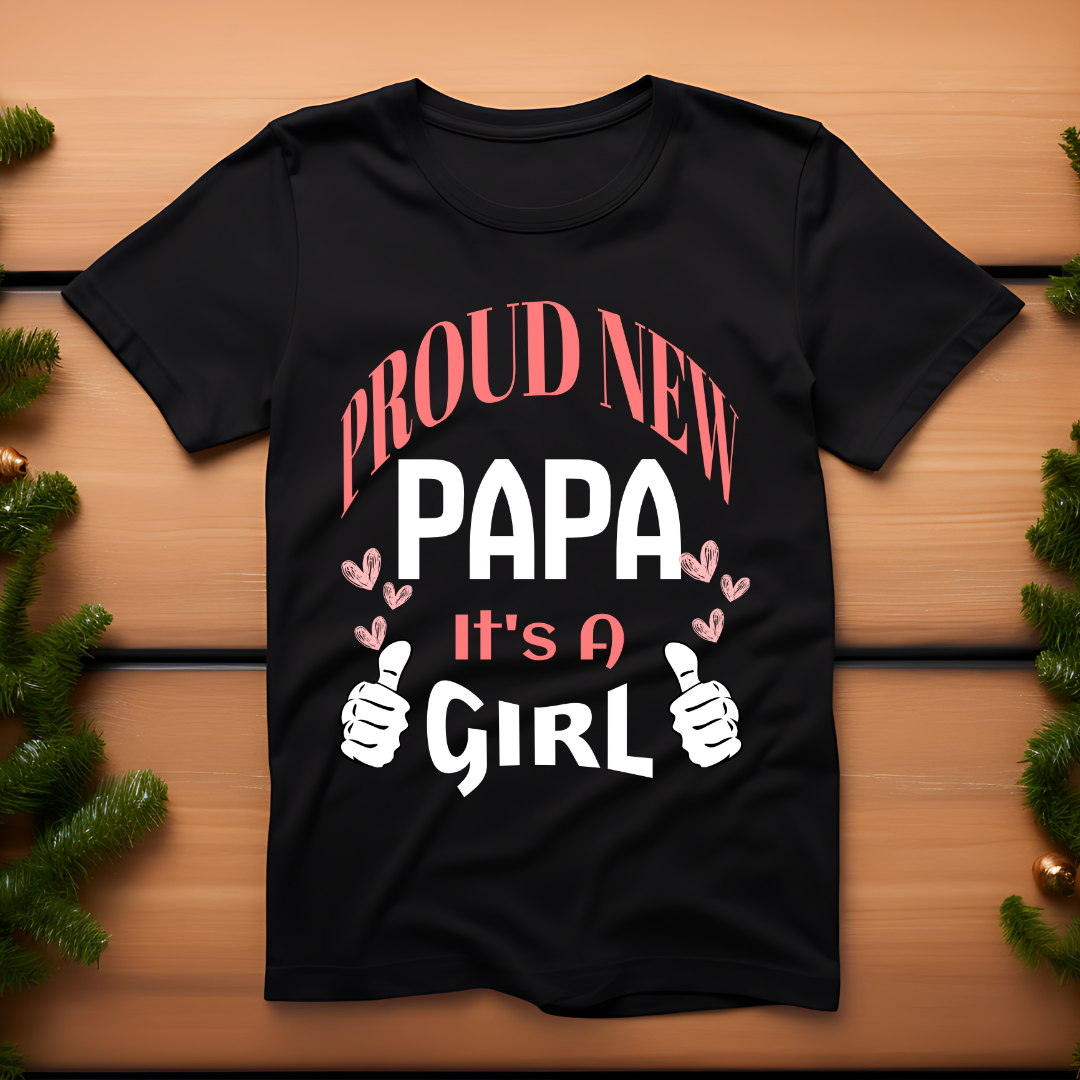 Proud Papa It's a Girl